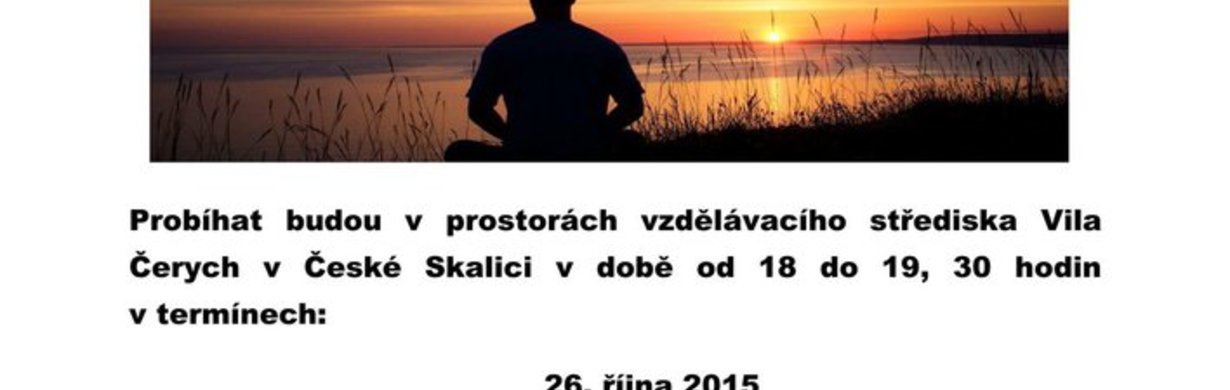 MEDITACE ve Vile Čerych