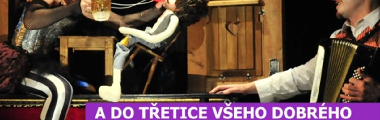 A do třetice všeho dobrého