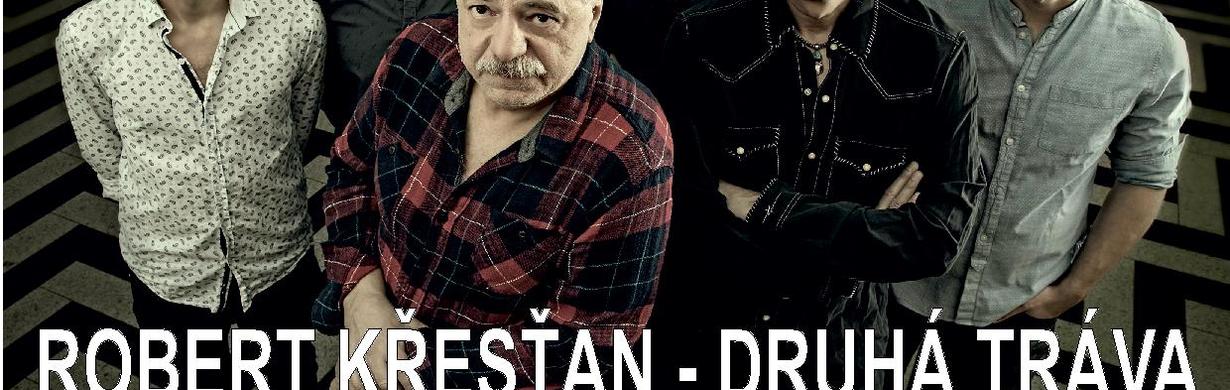 Robert Křesťan a Druhá tráva