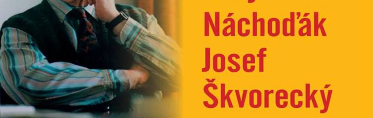 HRDÝ NÁCHOĎÁK JOSEF ŠKVORECKÝ