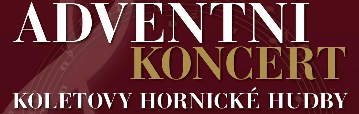 Adventní koncert Koletovy hornické hudby