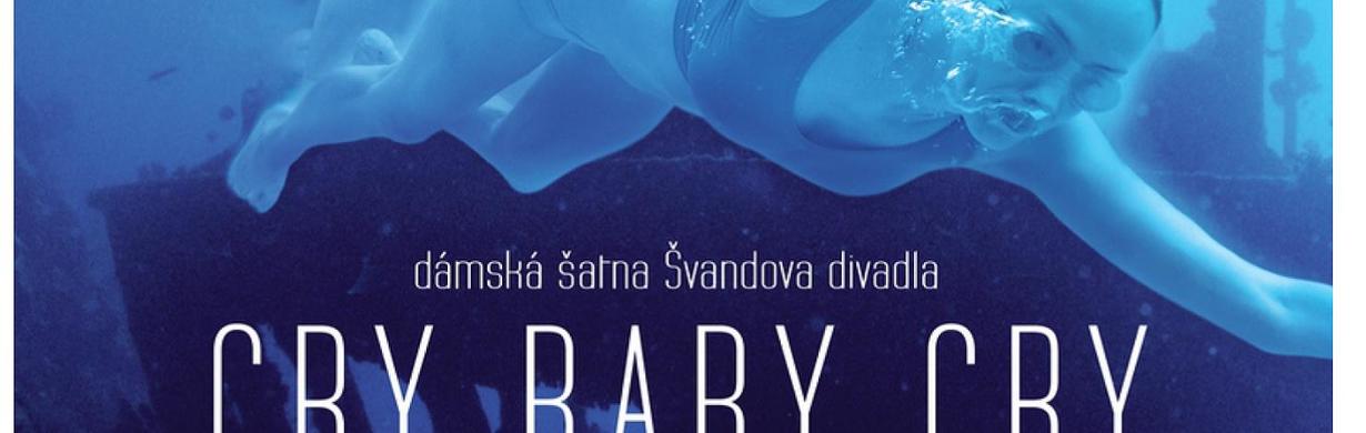 Cry baby cry