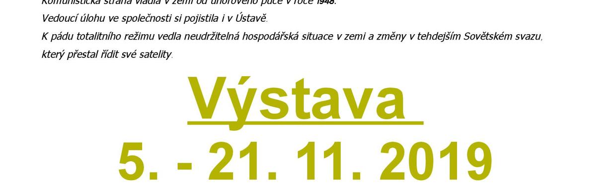 30. výročí od 17. listopadu 1989 VERNISÁŽ / VÝSTAVA