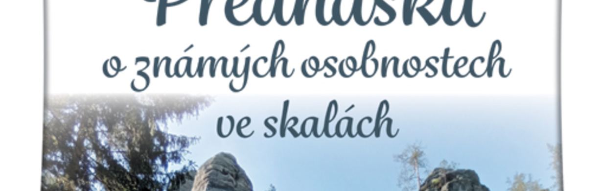 Přednáška o známých osobnostech ve skalách