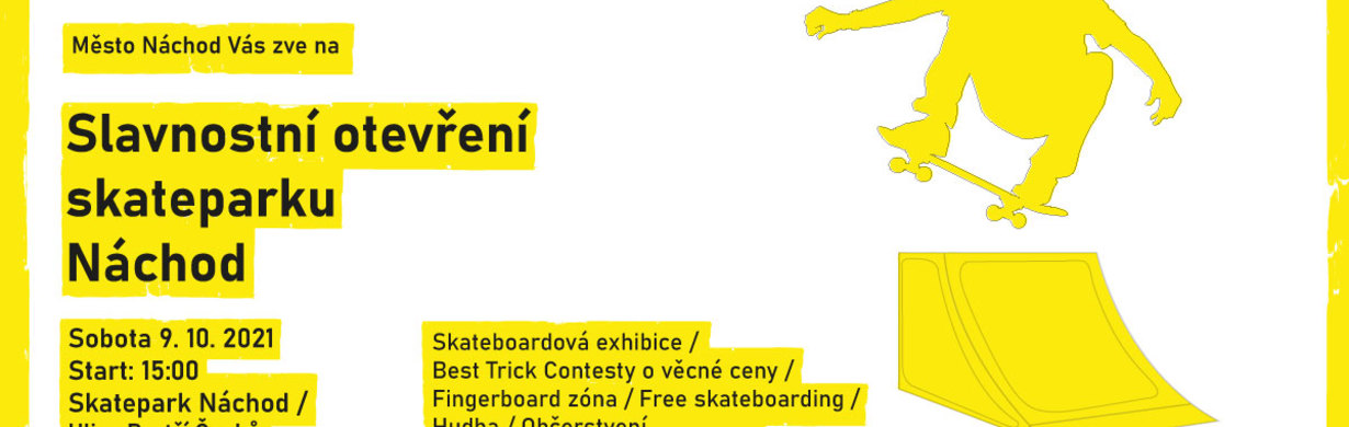 Slavnostní otevření skateparku Náchod