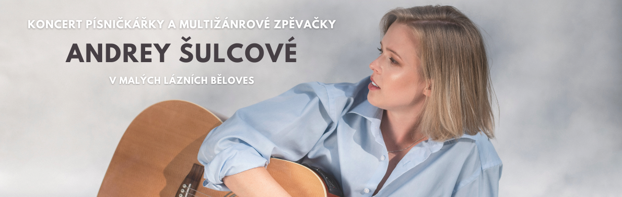 Koncert písničkářky Andrey Šulcové v Malých lázních