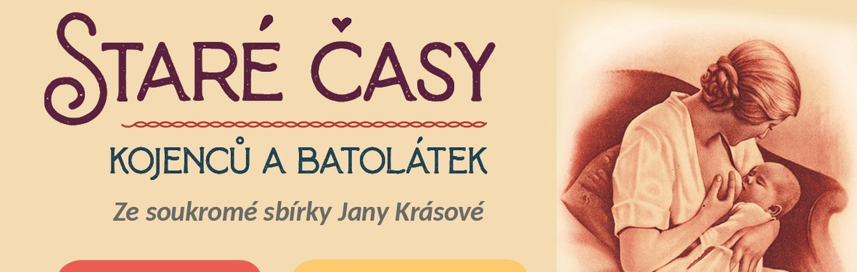 Staré časy kojenců a batolátek