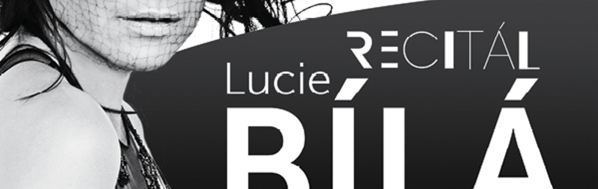 Lucie Bílá - recitál - VYPRODÁNO
