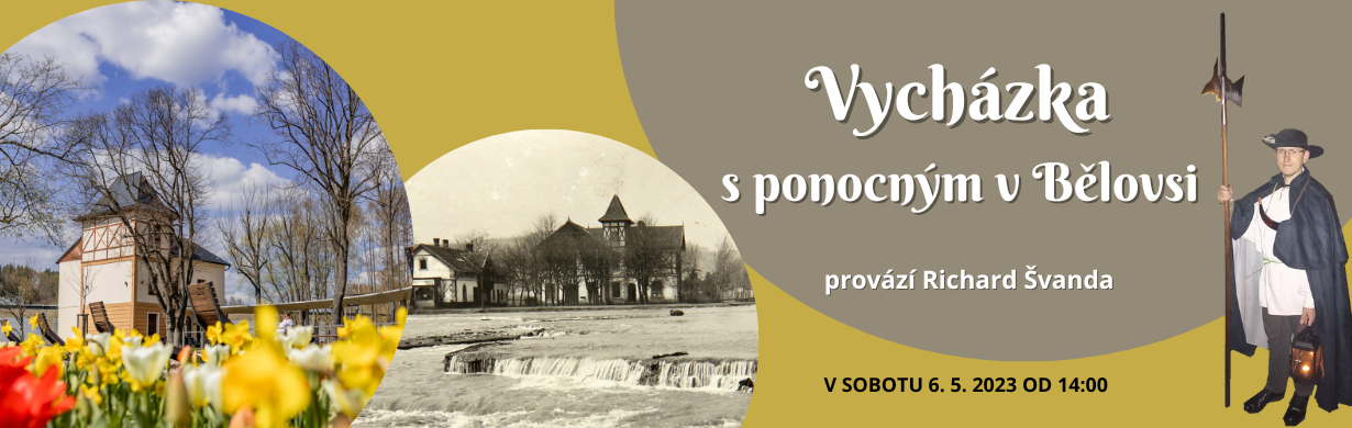 VYCHÁZKA S PONOCNÝM V BĚLOVSI