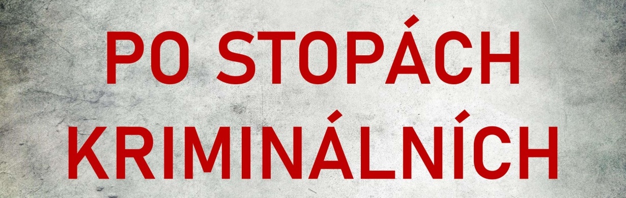 Vycházka Po stopách kriminálních případů