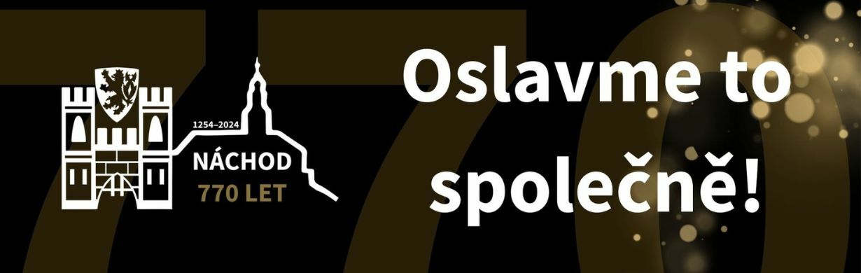 770 let města - Náchod bojující