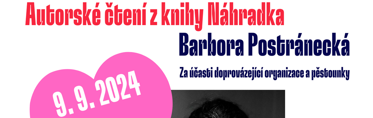 Barbora Postránecká: autorské čtení z knihy Náhradka