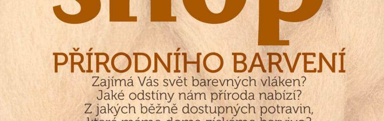 WORKSHOP PŘÍRODNÍHO BARVENÍ