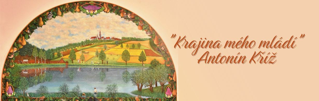 Antonín Kříž - Krajina mého mládí