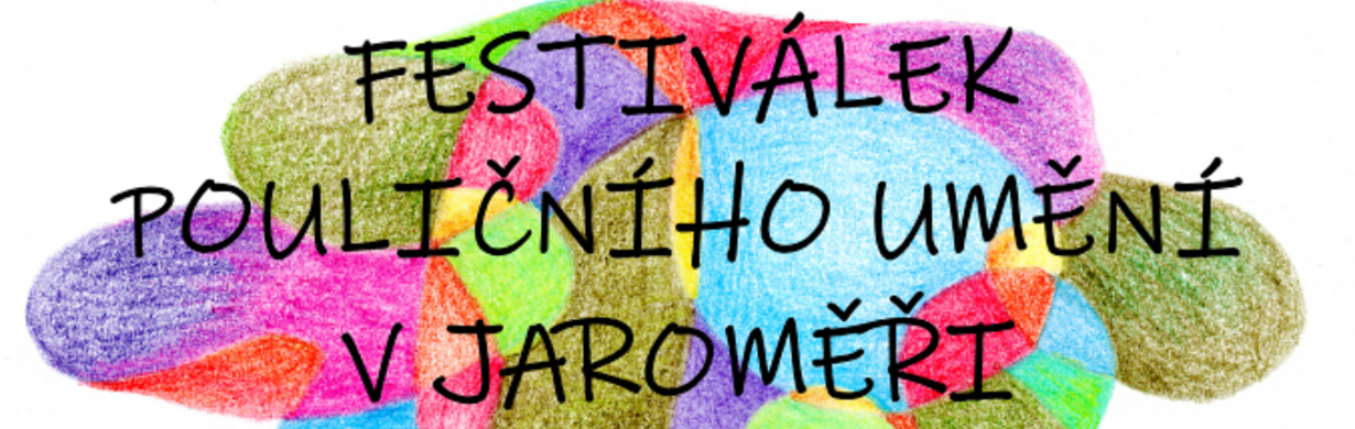 FESTIVÁLEK POULIČNÍHO UMĚNÍ