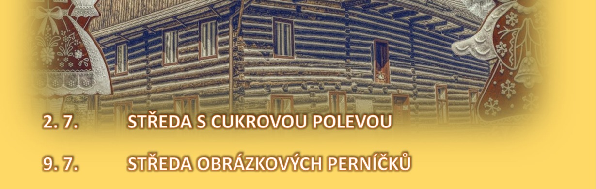 LETNÍ PERNÍČKOVÉ STŘEDY NA DŘEVĚNCE