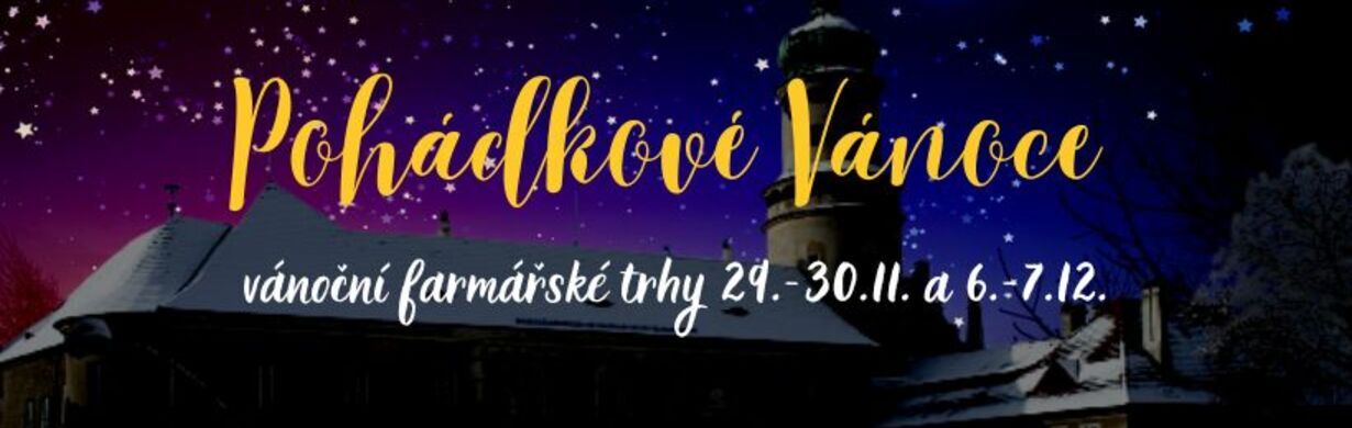 Pohádkové Vánoce – vánoční farmářské trhy 29.–30.11. Pohádkové Vánoce – vánoční farmářské trhy 29.–30.11.