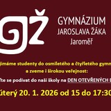 Den otevřených dveří Gymnázia Jaroslava Žáka Jaroměř