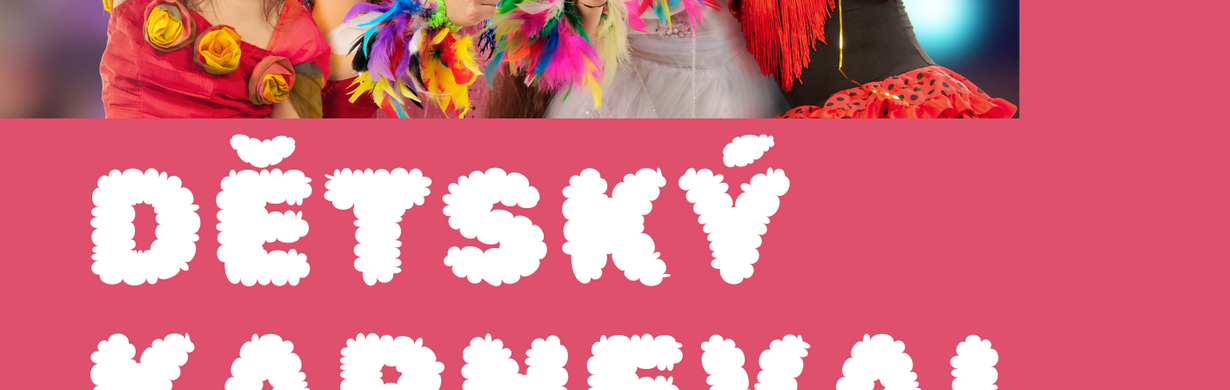DĚTSKÝ KARNEVAL