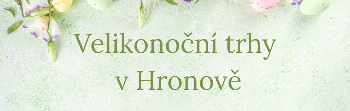 Velikonoční trhy v Hronově Velikonoční trhy v Hronově