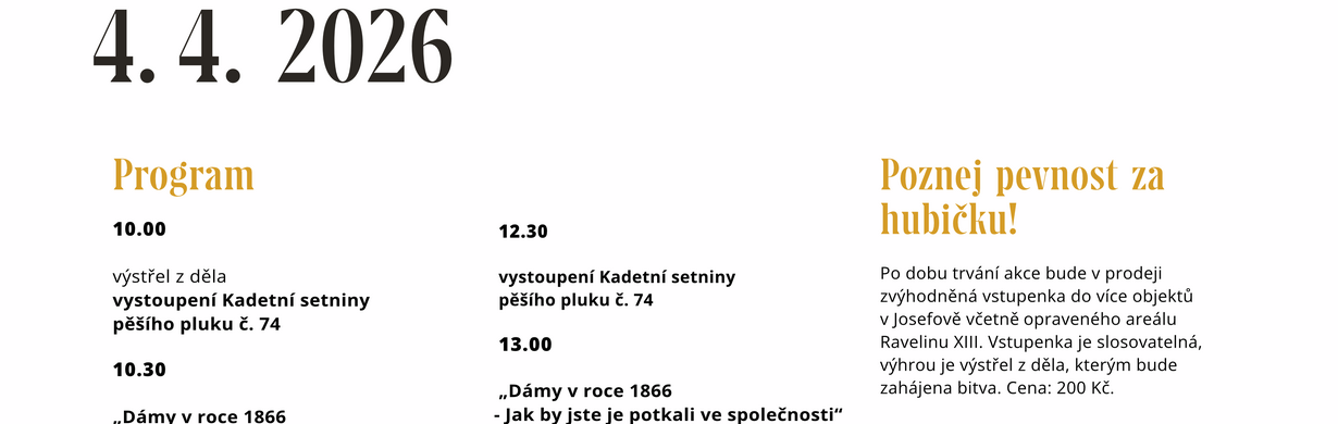 Otevírání pevnosti Josefov – slavnostní zahájení sezóny 2026 Otevírání pevnosti Josefov – slavnostní zahájení sezóny 2026