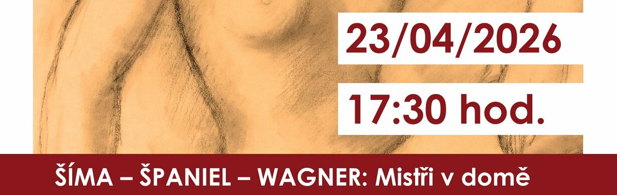 Vernisáž výstavy ŠÍMA – ŠPANIEL – WAGNER: Mistři v domě moderny