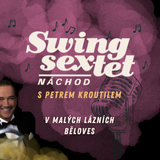 Swing Sextet Náchod & Petr Kroutil v Malých lázních