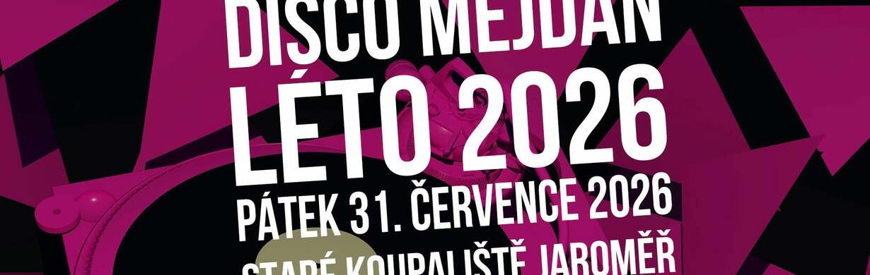 DISCO MEJDAN LÉTO 2026 DISCO MEJDAN LÉTO 2026