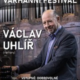 ORLICKO-KLADSKÝ VARHANNÍ FESTIVAL - Václav Uhlíř (varhany)