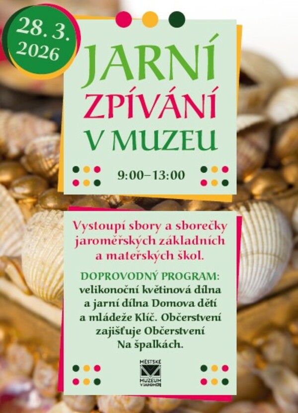 JARNÍ ZPÍVÁNÍ V MUZEU